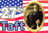 27th President William H. Taft
