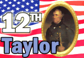 12th President Zachary Taylor