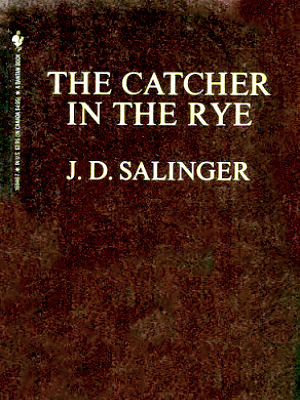 J. D. Salinger's Catcher in the Rye