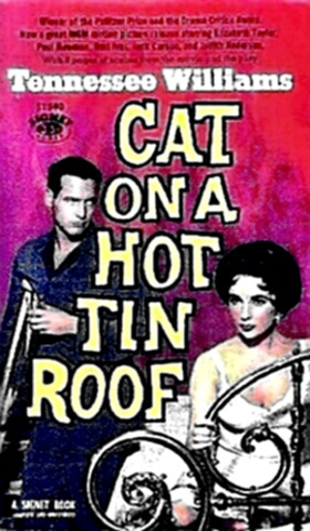 Tennessee Williams' Cat on a Hot Tin Roof